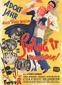 Swing it magistern 1940 poster Alice Babs Alice Babs Nilson Adolf Jahr Thor Modéen Schamyl Bauman Filmbolag: Sandrews Musik: Kai Gullmar Hitta mer: Large poster Dans Jazz