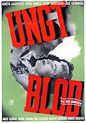 Ungt blod 1943 poster Hugo Björne Anna Lindahl