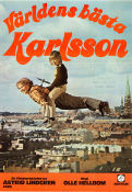 Världens bästa Karlsson 1974 poster Lars Söderdahl Mats Wikström Catrin Westerlund Olle Hellbom Text: Astrid Lindgren Hitta mer: Karlsson på taket