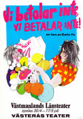 Vi betalar inte vi betalar inte 1978 affisch Hitta mer: Västmanlands länsteater Hitta mer: Teater Text: Dario Fo