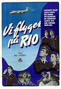 Vi flyger på Rio 1949 poster Sonja Wigert Åke Söderblom Inger Juel Lars Nordrum Åke Ohberg Hitta mer: SAS Flyg Resor