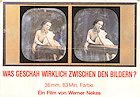 Was Geschah wirklich zwischen die Bildern 1986 poster Werner Nekes Dokumentärer